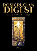 Rosicrucian Digest Vol 103 No 1 2025